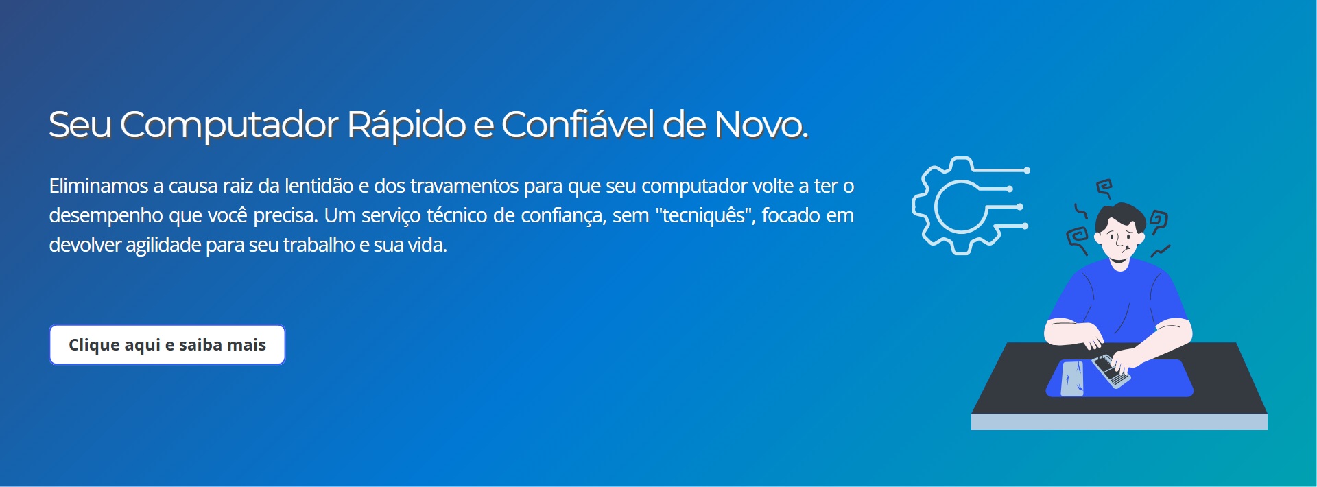 imagem com fundo em gradiente azul, contém personagem realizando manutenção à direita.